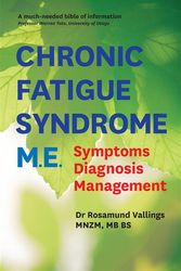 Cover Art for 9781877429026, Chronic Fatigue Syndrome M.E. by Rosamund Vallings