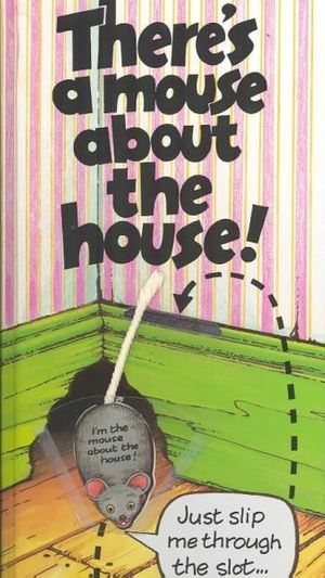 Cover Art for 9780881101546, There's a Mouse about the House by Richard Fowler