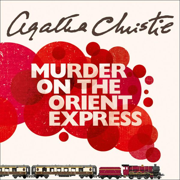 Cover Art for 9780007248575, Murder on the Orient Express by Agatha Christie