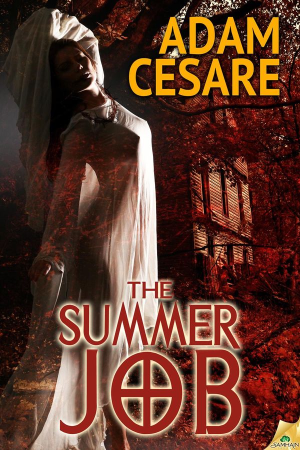 Cover Art for 9781619217966, The Summer Job by Adam Cesare