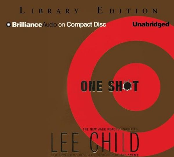 Cover Art for 9781593555207, One Shot (Jack Reacher, No. 9) by Lee Child