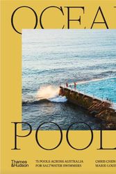 Cover Art for 9781760761578, Ocean Pools: 75 pools across Australia for saltwater swimmers by McDermott, Marie-Louise