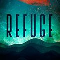 Cover Art for B00HUZE16W, Refuge by Jeremy Robinson, Daniel Boucher, Robert Swartwood, David McAfee, Kane Gilmour