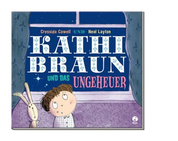 Cover Art for 9783414821645, Kathi Braun und das Ungeheuer by Cressida Cowell