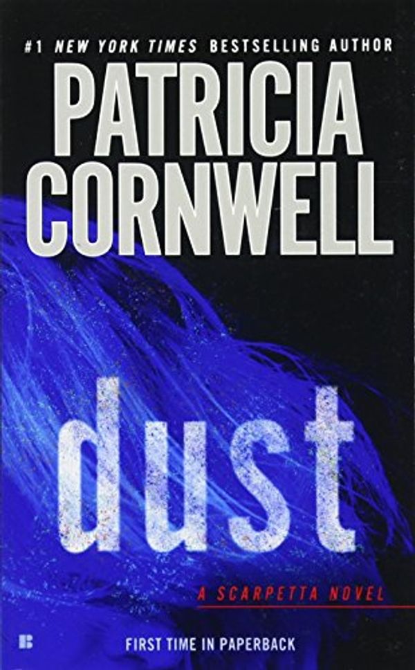 Cover Art for 9780425276082, Dust by Patricia Cornwell