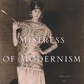 Cover Art for 9780547523767, Mistress of Modernism by Mary V Dearborn