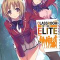Cover Art for B07NW2MN95, Classroom of the Elite (Light Novel) Vol. 2 by Syougo Kinugasa