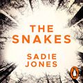 Cover Art for B07K1DGZ2S, The Snakes by Sadie Jones