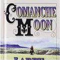Cover Art for 9781439501948, Comanche Moon by Larry McMurtry