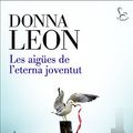 Cover Art for 9788429774900, Les aigües de l'eterna joventut by Donna Leon