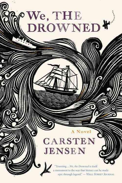 Cover Art for 9780547737362, We, The Drowned by Carsten Jensen