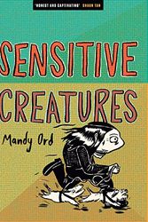 Cover Art for 9781742372167, Sensitive Creatures by Mandy Ord