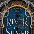 Cover Art for 9780008518417, The River Of Silver by S A Chakraborty