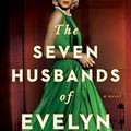 Cover Art for B01M5IJM2U, The Seven Husbands of Evelyn Hugo: A Novel by Taylor Jenkins Reid