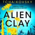 Cover Art for 9781035013777, Alien Clay by Adrian Tchaikovsky