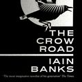 Cover Art for 9780349142838, The Crow Road by Iain Banks