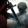 Cover Art for 9781536864311, The Micaiah Company: A Prophetic Reformation by Jeremiah Johnson