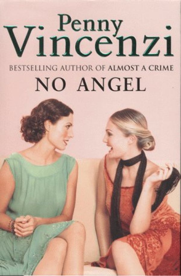 Cover Art for 9780752831985, No Angel by Penny Vincenzi