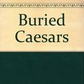 Cover Art for 9780948353758, Buried Caesars by Stuart M. Kaminsky