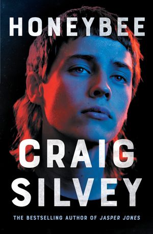 Cover Art for 9781760877224, Honeybee by Craig Silvey
