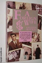 Cover Art for 9780869142356, A Foreign Wife by Gillian Bouras