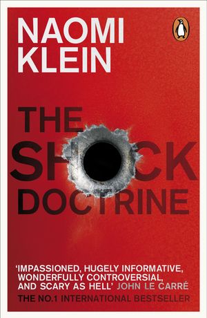 Cover Art for 9780141980867, The Shock Doctrine by Naomi Klein