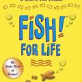 Cover Art for 9780340831069, Fish! For Life by Stephen C. Lundin, Harry Paul, John Christensen