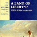 Cover Art for 9780198228424, A Land of Liberty? by Julian Hoppit