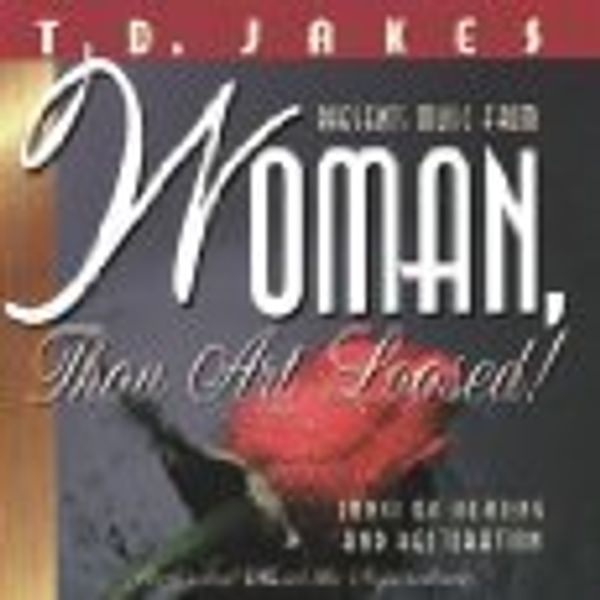Cover Art for 0000768156612, T D Jakes Presents Music From Woman Thou Art Loosed by Unknown