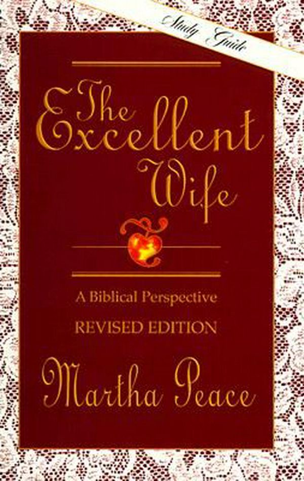 Cover Art for 9781885904140, The Excellent Wife by Martha Peace