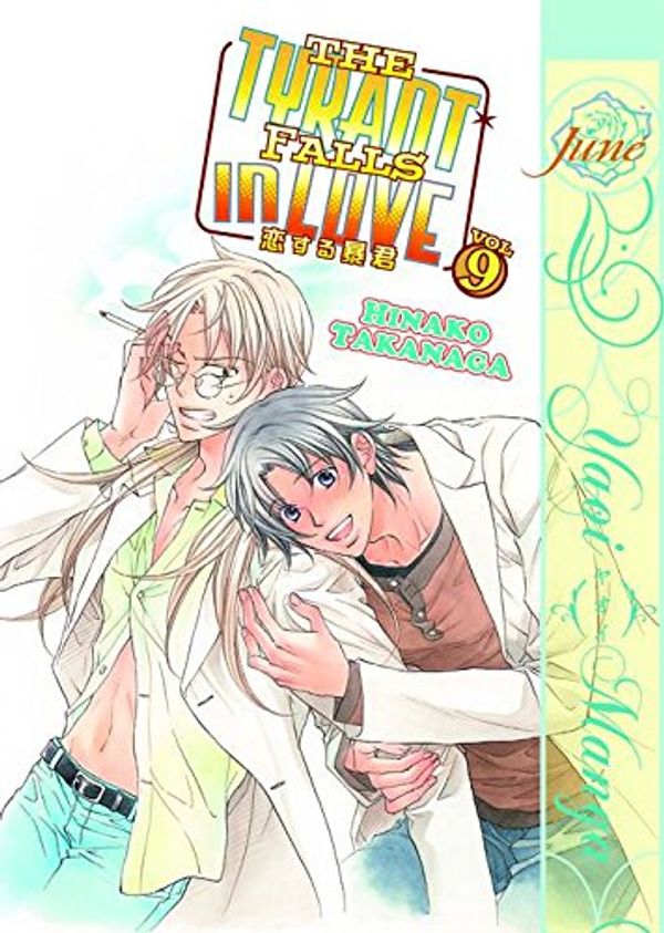 Cover Art for 9781569703434, The Tyrant Falls In Love Volume 9 (Yaoi Manga) by Hinako Takanaga