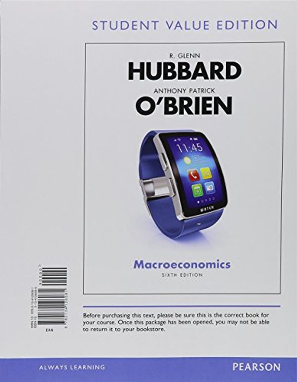 Cover Art for 9780134439839, Macroeconomics, Student Value Edition Plus Myeconlab with Pearson Etext -- Access Card Package by Glenn P. Hubbard,Anthony P. O'Brien