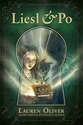Cover Art for 9781444723083, Liesl and Po by Lauren Oliver