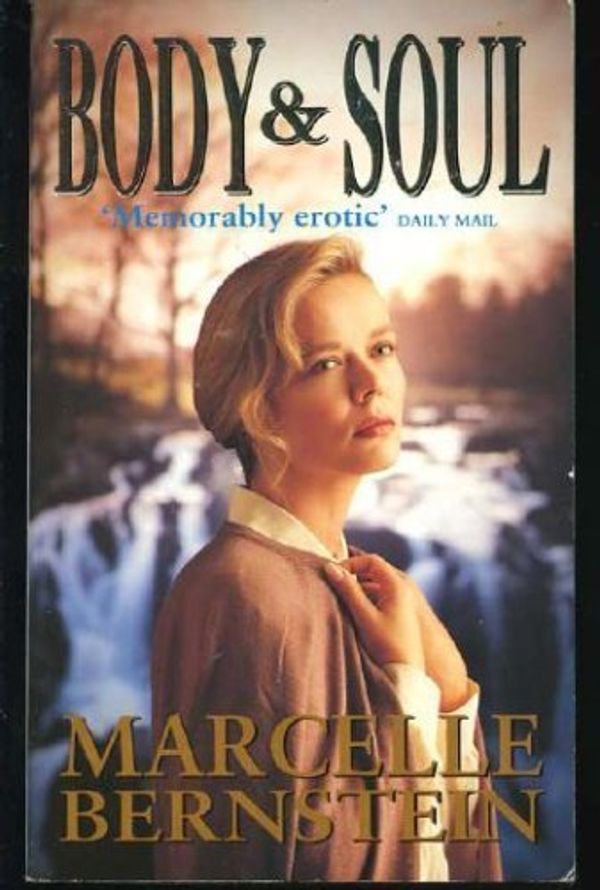 Cover Art for 9780749310455, Body and Soul by Bernstein, Marcelle