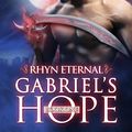 Cover Art for 1230000096698, Gabriel's Hope (#1, Rhyn Eternal) by Lizzy Ford