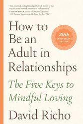 Cover Art for 9781611809541, How to Be an Adult in Relationships by David Richo