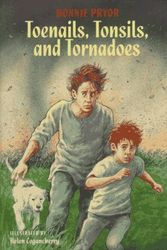Cover Art for 9780688148850, Toenails, Tonsils and Tornadoes by Bonnie Pryor