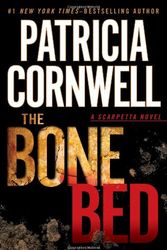 Cover Art for 9780399157561, The Bone Bed by Patricia Cornwell