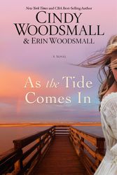 Cover Art for 9780735291010, As the Tide Comes in by Cindy Woodsmall