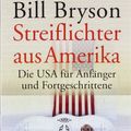 Cover Art for 9783442451241, Streiflichter aus Amerika. Die USA für Anfänger und Fortgeschrittene. by Bill Bryson