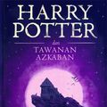 Cover Art for 9781781104866, Harry Potter dan Tawanan Azkaban by J. K. Rowling