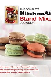 Cover Art for 9781450858403, The Complete Kitchen Aid Stand Mixer Cookbook by Publications International Ltd.