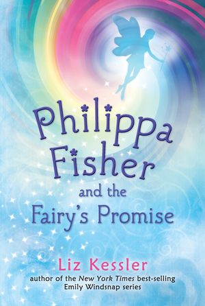 Cover Art for 9780763674618, Philippa Fisher and the Fairy's Promise by Liz Kessler