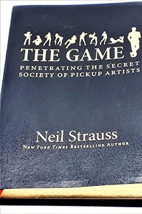 Cover Art for B01NH0C6HS, The Game: Penetrating the Secret Society of Pickup Artists by Neil Strauss (2006-12-23) by Neil Strauss