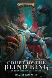 Cover Art for 9781789991321, The Court of the Blind King by David Guymer