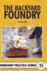 Cover Art for 9781854861467, The Backyard Foundry by B. Terry Aspin