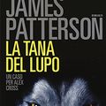 Cover Art for 9788850241019, La tana del lupo by James Patterson