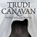Cover Art for 9781841495156, Priestess of the White by Trudi Canavan