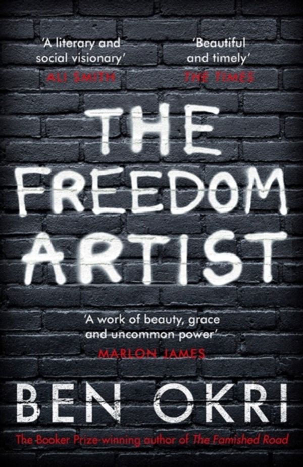 Cover Art for 9781788549615, The Freedom Artist by Ben Okri