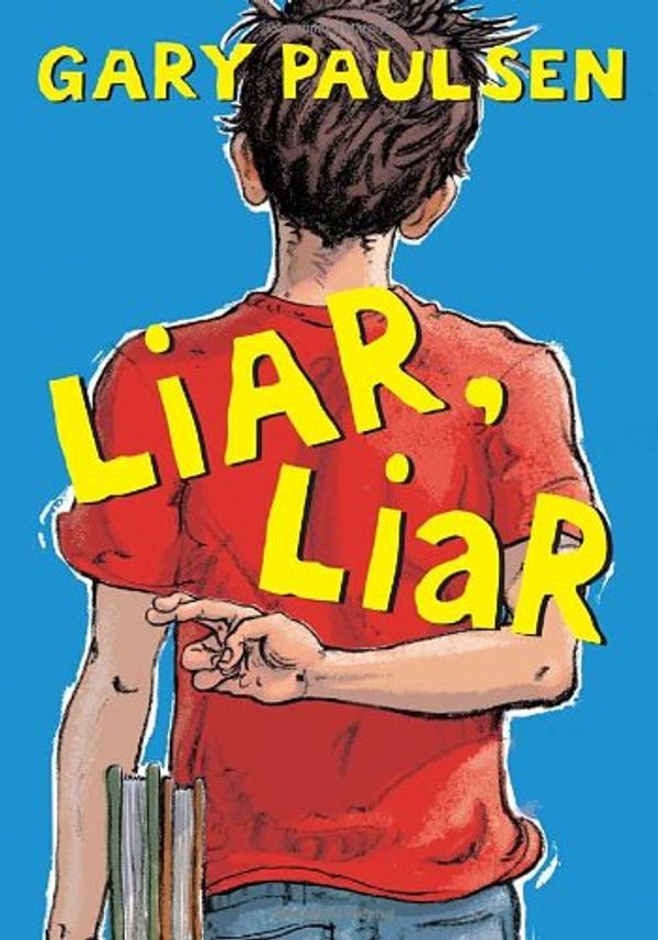 Cover Art for 9780385740012, Liar, Liar by Gary Paulsen